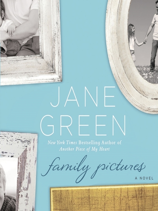 Title details for Family Pictures by Jane Green - Available